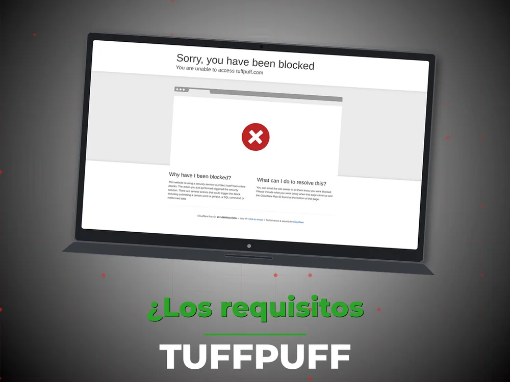 TuffPuff - ¿Los requisitos
